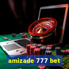 amizade 777 bet